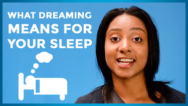 What Dreaming Means For Your Sleep